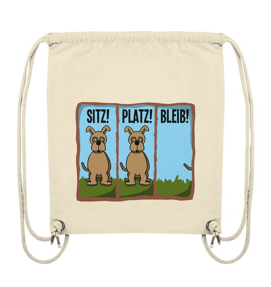 Sitz! Platz! Bleib! Hund hört auf´s Wort. - Turnbeutel Organic Gym-Bag