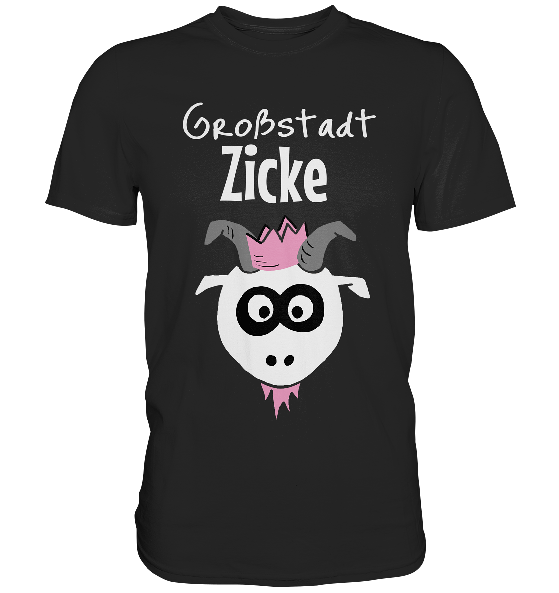 Großstadt Zicke – Freches Statement für wilde Mädels - Premium Shirt