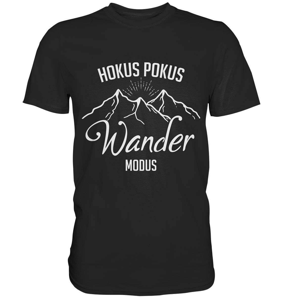 Hokus Pokus Wander Modus - Premium Shirt