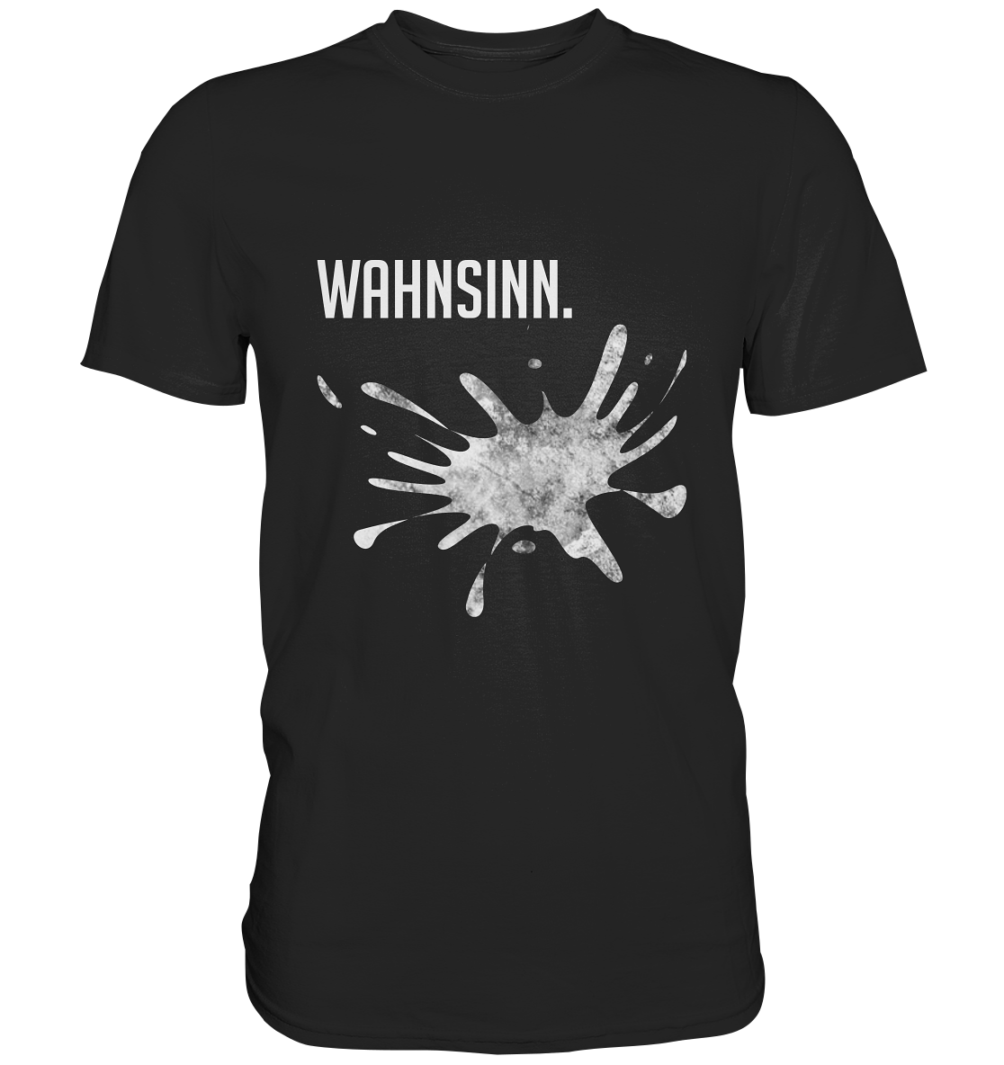 Wahnsinn - Premium T-Shirt