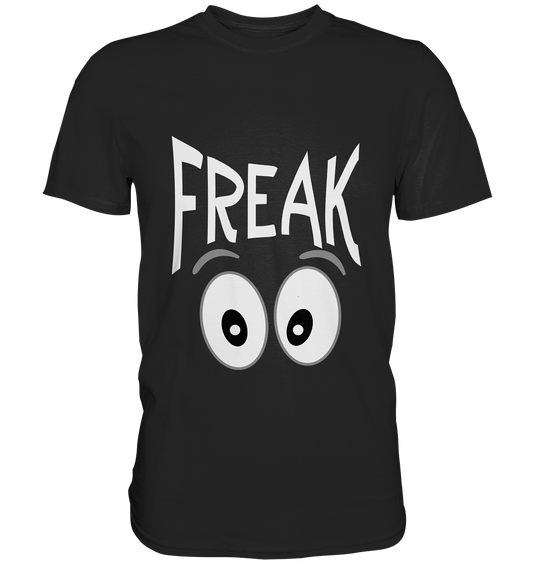 Schwarzes Shirt mit weißem Schriftzug „Freak“, freches und stolzes Statement-Shirt.