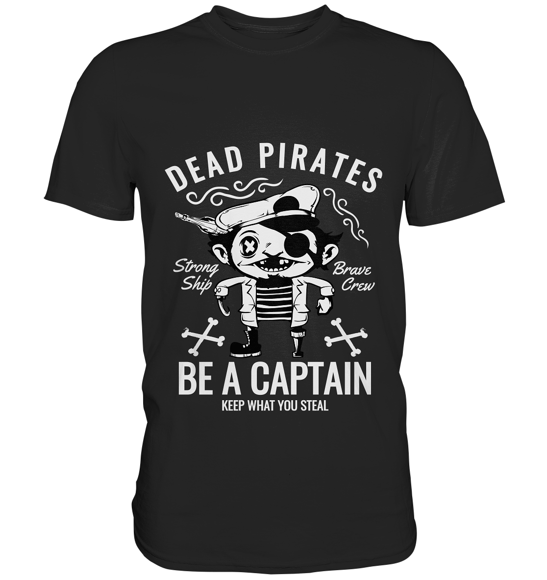Schwarzes T-Shirt mit weißem Schriftzug „Dead Pirates. Be a captain“, lustiges Piraten-Design.