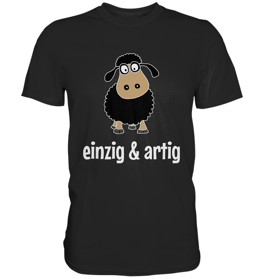 Einzig & artig. Einzigartig! Schwarzes Schaf - Premium Shirt