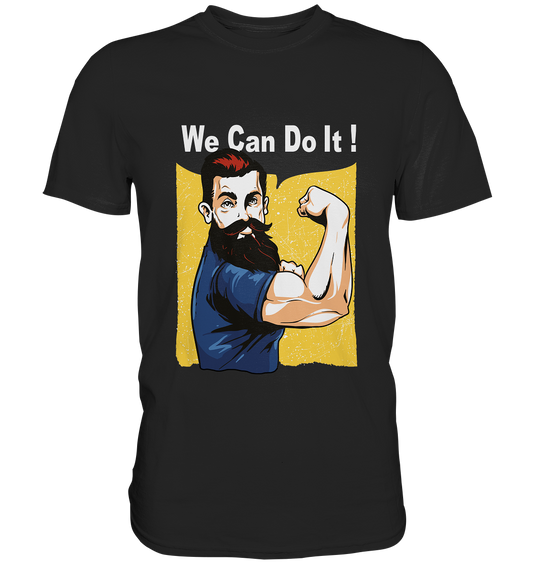 Rockabilly. We can do it! - Unisex Premium Shirt