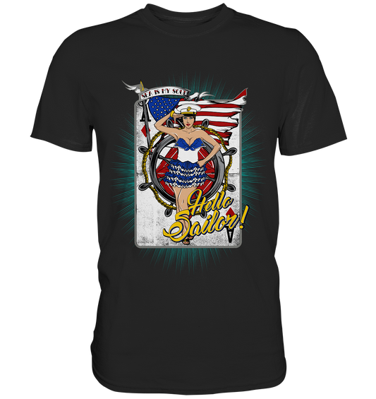 Hello Sailor! Sea is my Soul. Rockabilly - Premium Shirt