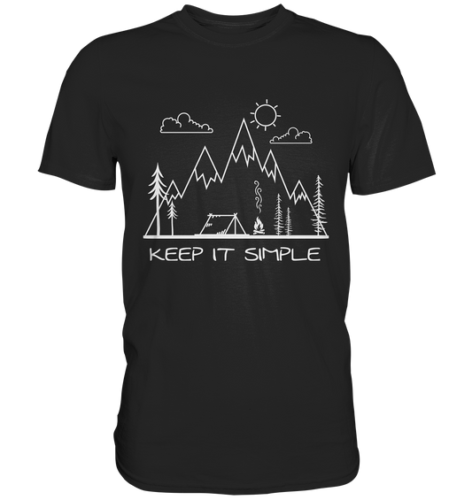Keep it simple. Outdoor Camping Wandern - Premium Shirt
