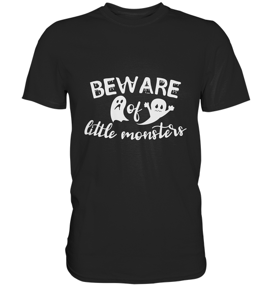Beware of Little Monsters Halloween - Premium Shirt