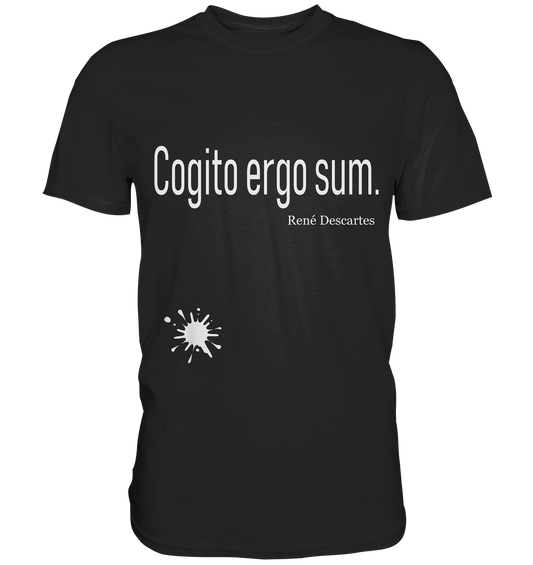 Philo-Shirt - Cogito ergo sum. Descartes - Premium T-Shirt