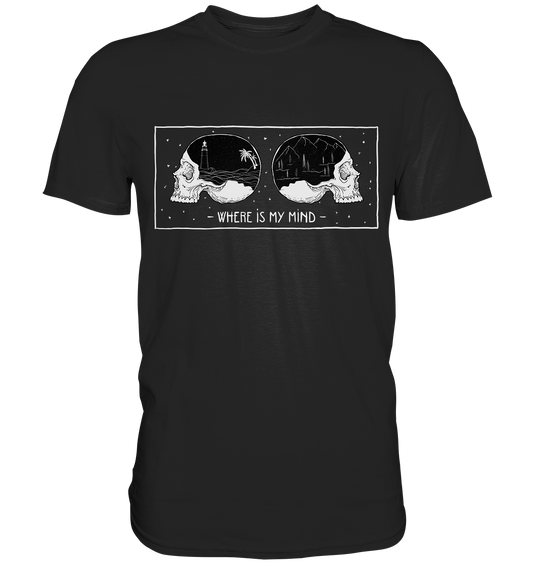 Where is my mind. Gothic Skull Art - Premium Shirt