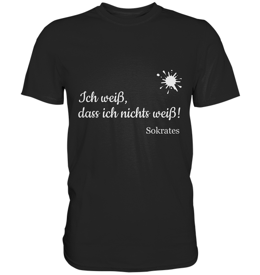 Philo-Shirt - Sokrates: Ich weiß, dass ich nichts weiß! - Premium T-Shirt