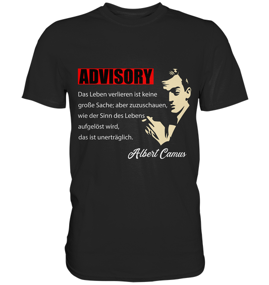 Schwarzes T-Shirt mit weißem Camus-Zitat: „Das Leben verlieren ist keine große Sache...“ in klarer Typografie auf der Vorderseite