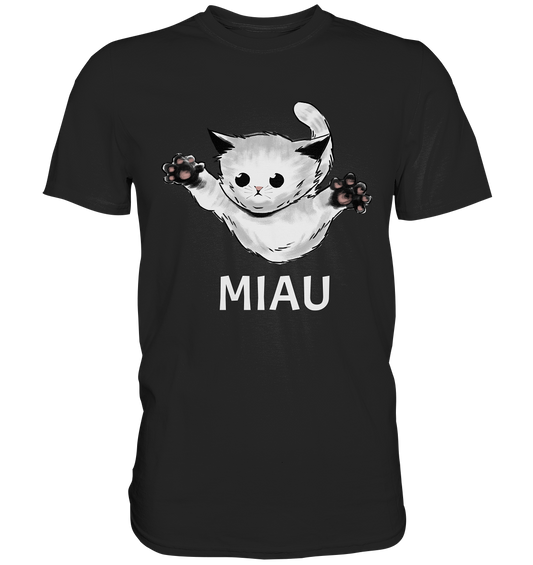 Miau – süße Katze mit Charme & Schnurrfaktor zum Verlieben – Premium T-Shirt