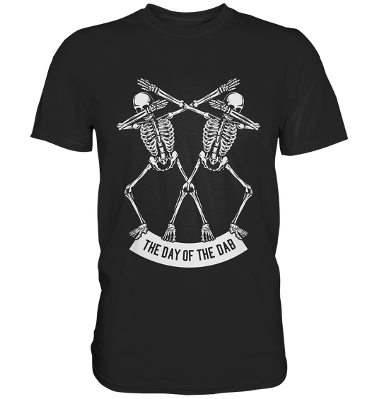 Day of the dab. Dabbing Skelett Gothic - Premium Shirt