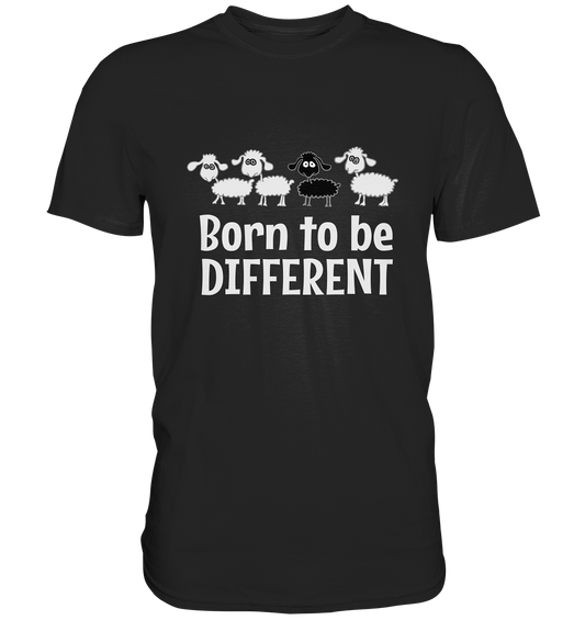 Born to be different. Schwarzes Schaf - Premium Shirt