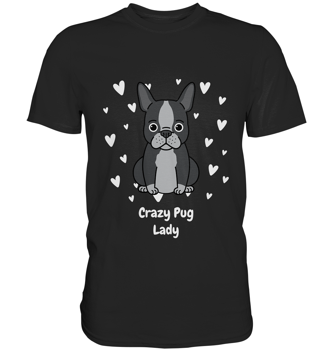 Schwarzes T-Shirt mit süßer grauer Bulldogge im Mops-Stil, kleinen Herzen und dem Schriftzug „Crazy Pug Lady“ auf der Vorderseite