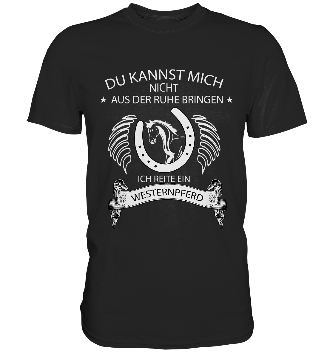 Du kannst mich nicht... Westernpferd - Premium Shirt