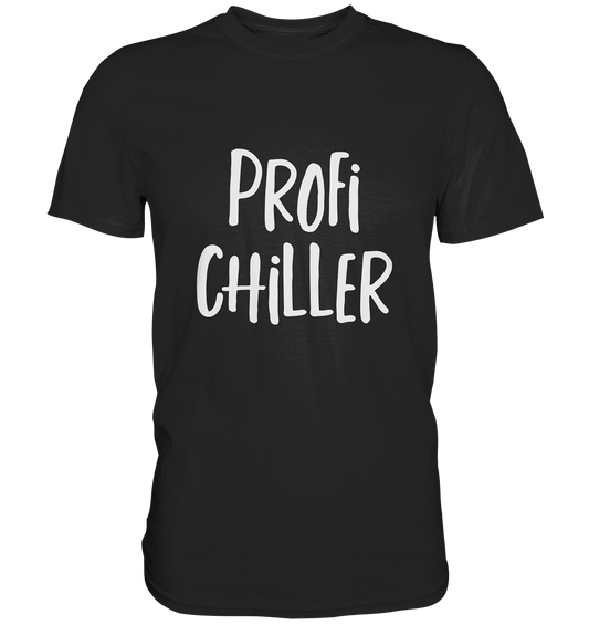 Profi Chiller - Premium Shirt