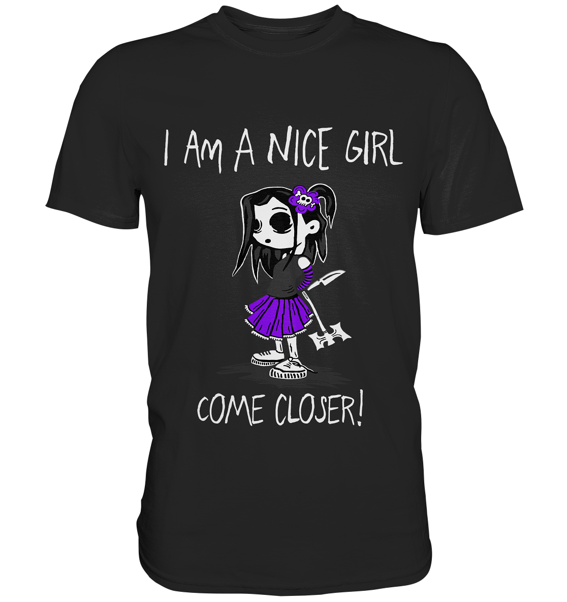 Schwarzes T-Shirt mit Gothic-Girl-Motiv und Spruch „I am a nice girl. Come closer!“ – frech, düster