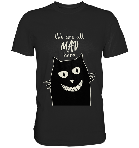 Schwarzes Shirt mit grinsender Katze und Schriftzug We Are All Mad Here