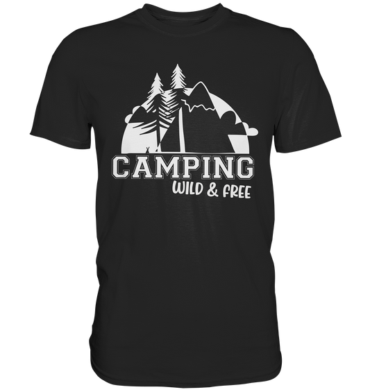Camping wild & free Outdoor Abenteuer - Premium Shirt