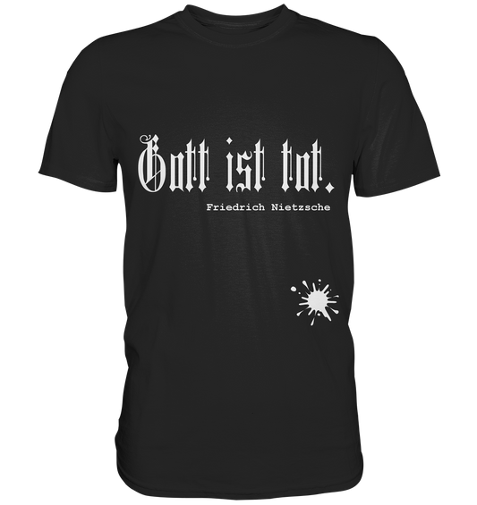 T-Shirt mit Aufdruck „Gott ist tot. Nietzsche.“ – provokant, philosophisch und minimalistisch