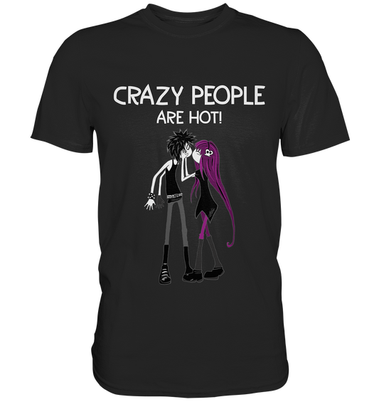 Schwarzes Shirt mit küssendem Gothic-Paar und Spruch „Crazy people are hot.“, düster-romantisches Motiv.