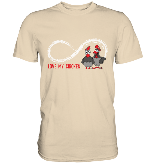 Love my Chicken Freche Hühner - Premium Shirt