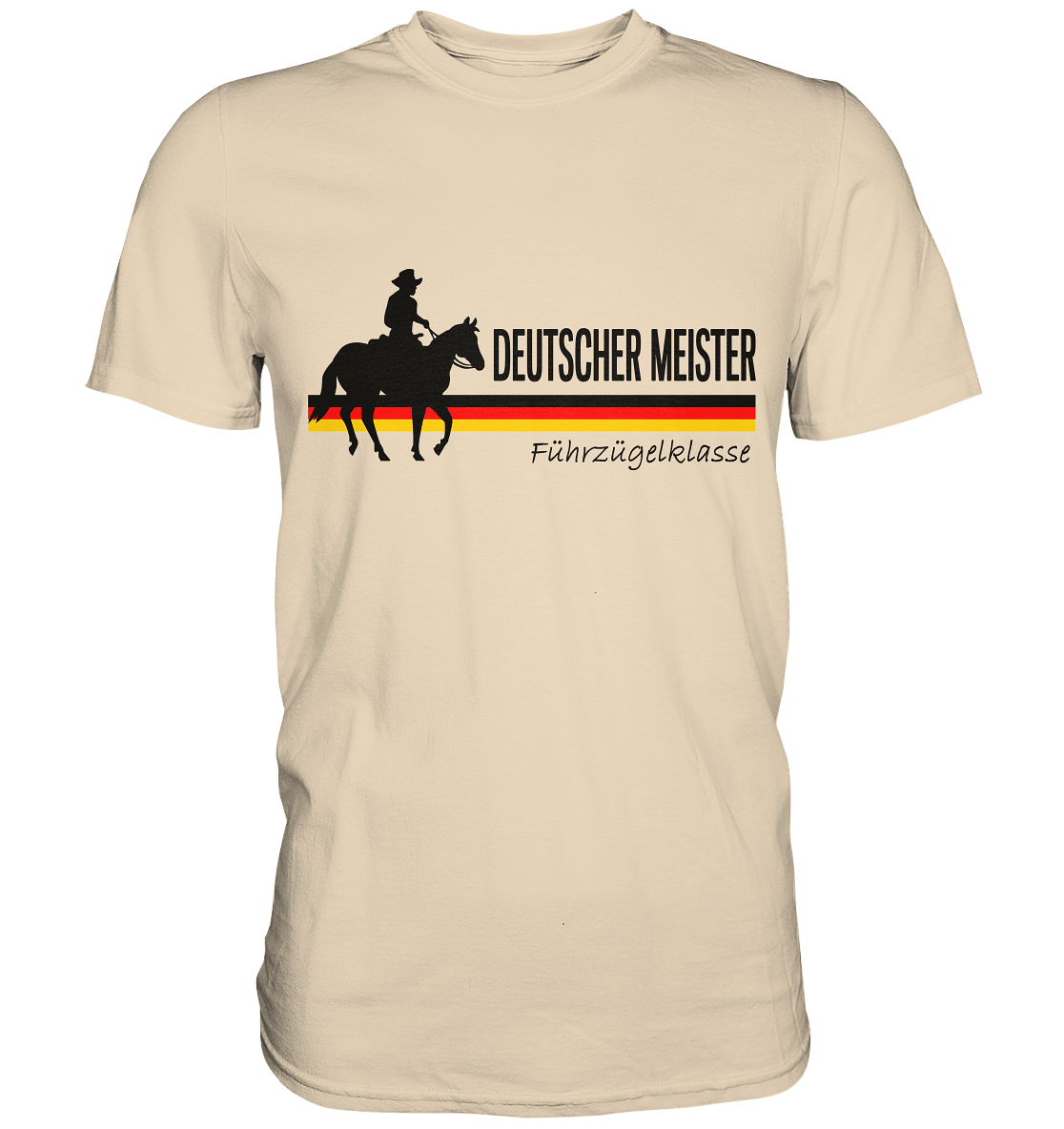 Deutscher Meister. Führzügelkasse. Westernreiten Pferd - Unisex Premium Shirt