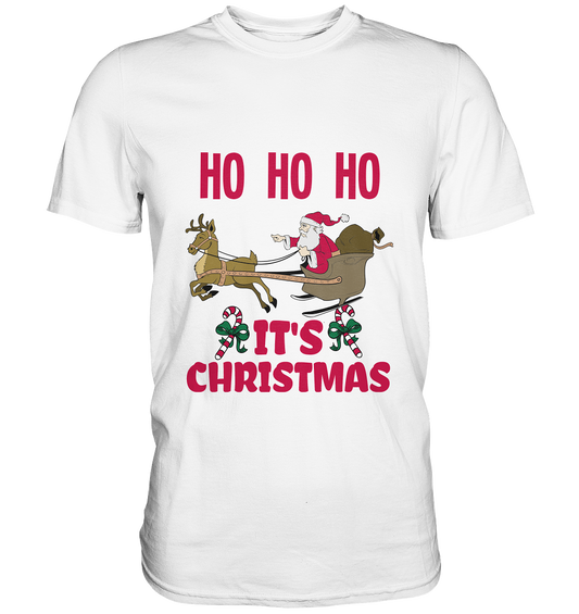 Ho Ho Ho. It´s Christmas. Weihnachten - Premium Shirt