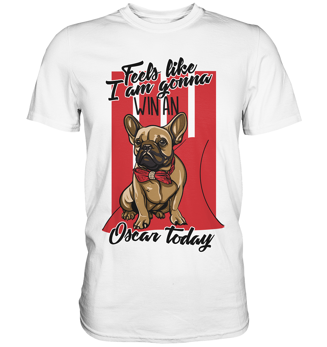 Win an Oscar. Bulldogge Hund - Premium Shirt