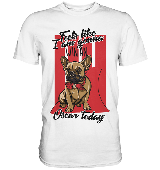Win an Oscar. Bulldogge Hund - Premium Shirt