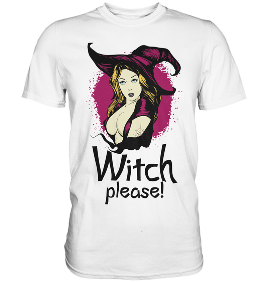 Weißes T-Shirt mit sexy Hexenmotiv und Schriftzug „Witch please!“, frech und perfekt für Halloween.