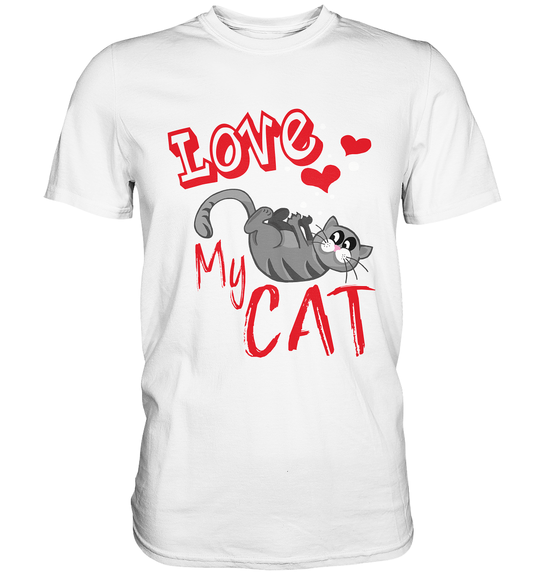 Love My Cat. Katzen Liebe Süße Kitty - Premium Shirt