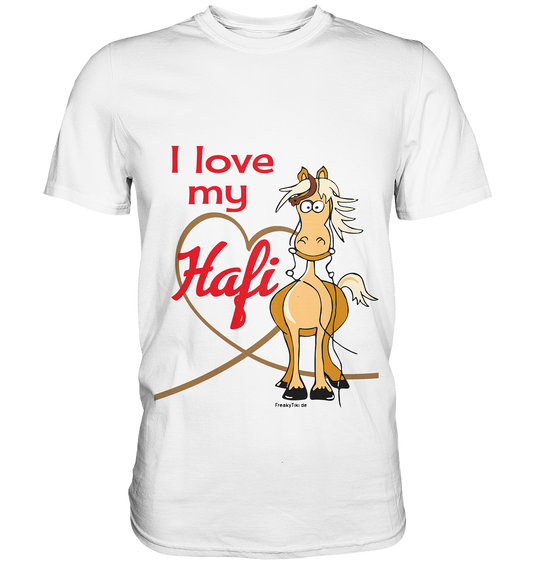 Weißes T-Shirt mit Haflinger und Herzmotiv, Spruch „I love my Hafi“ – liebevoll für Pferdefans.