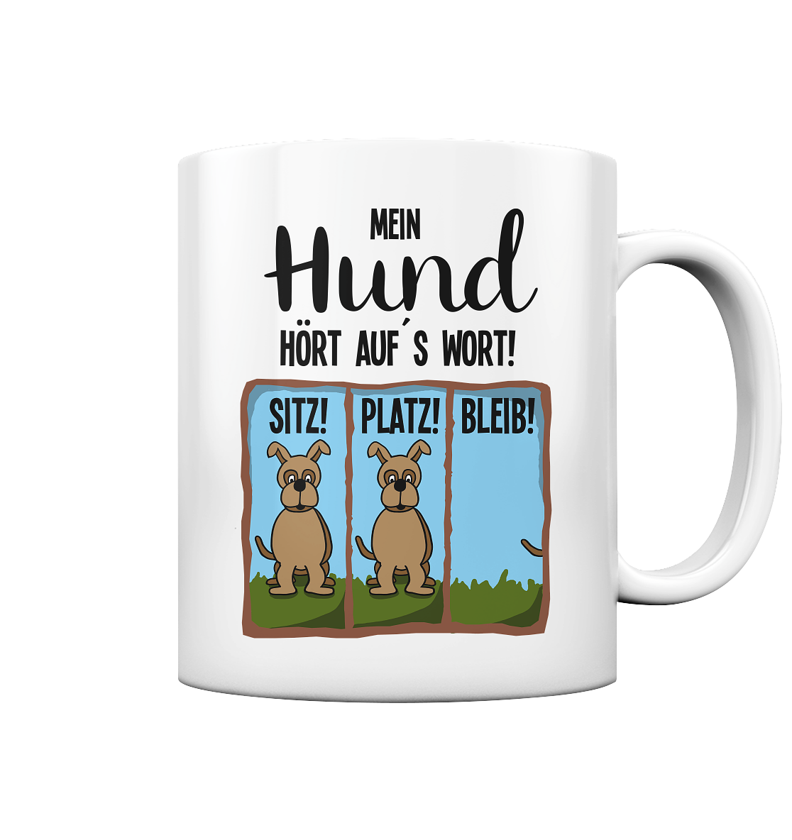 Mein Hund hört auf´s Wort. Hundetraining Agility -  Tasse glossy